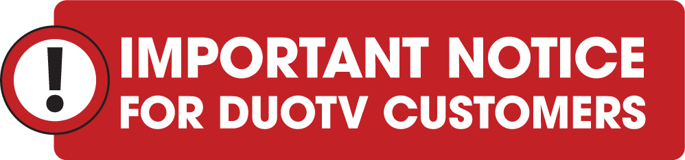 Important Notice for DUOTV Customers