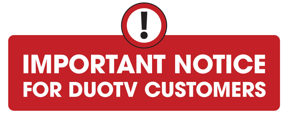 Important Notice for DUOTV Customers